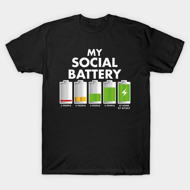 My Social Battery T-Shirt by Elizabethkibo